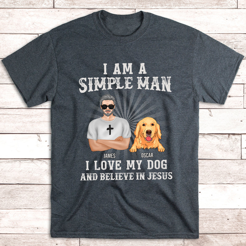 Simple Man Loves Dogs  - Personalized Custom Unisex T-shirt