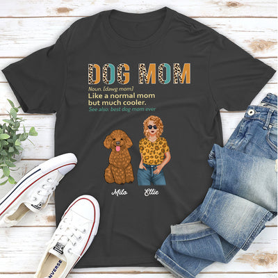 Much Cooler Mom - Personalized Custom Unisex T-shirt