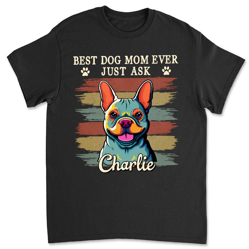Best Dog Mom/Dad Ever Popart - Personalized Custom Unisex T-shirt
