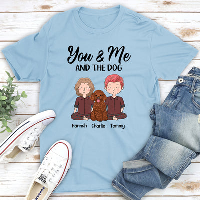 You, Me & The Dog - Personalized Custom Unisex T-shirt