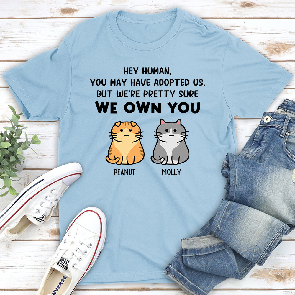 Pretty Sure I Own You Custom Pets Lover Personalized Cats Owner Unisex T-shirt