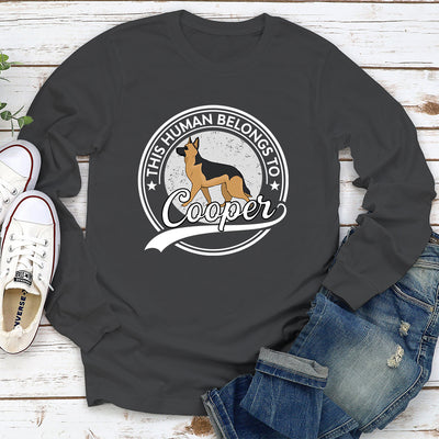 Human Belongs To Dog - Personalized Custom Long Sleeve T-shirt