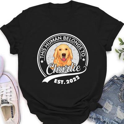 Human Belongs To Dog Version 2 - Personalized Custom Women's T-shirt
