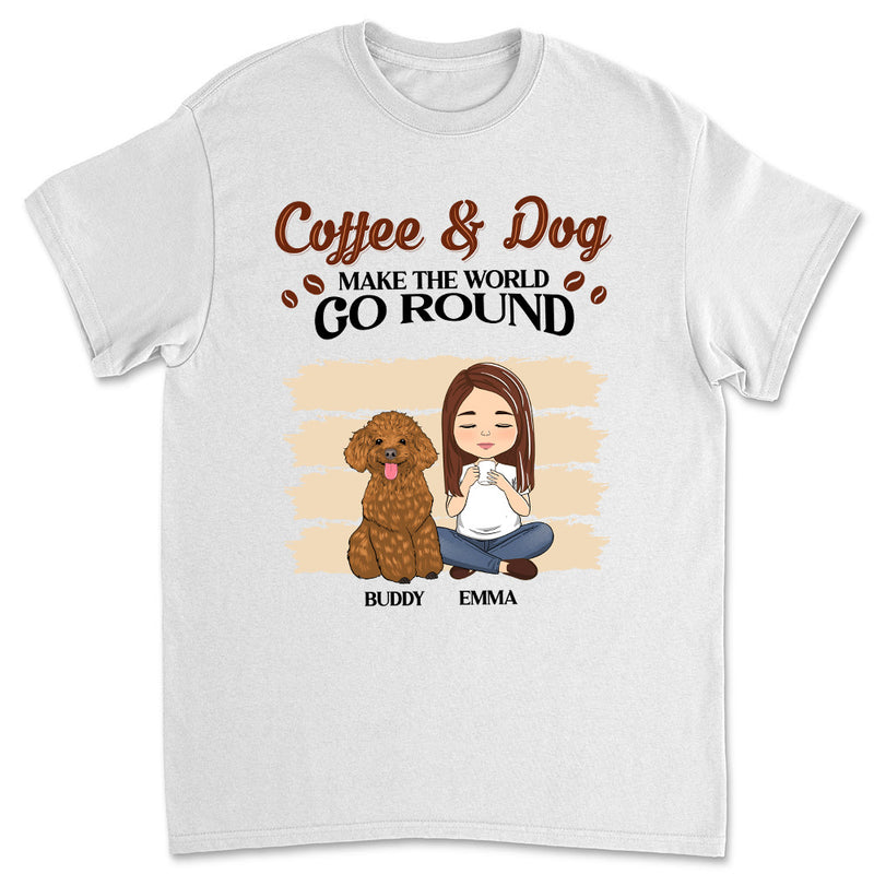 Dog And Coffee - Personalized Custom Unisex T-shirt