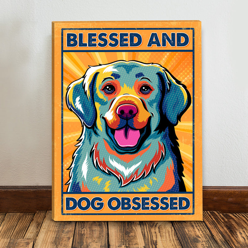 Blessed And Dog Obsessed 3 - Canvas Print