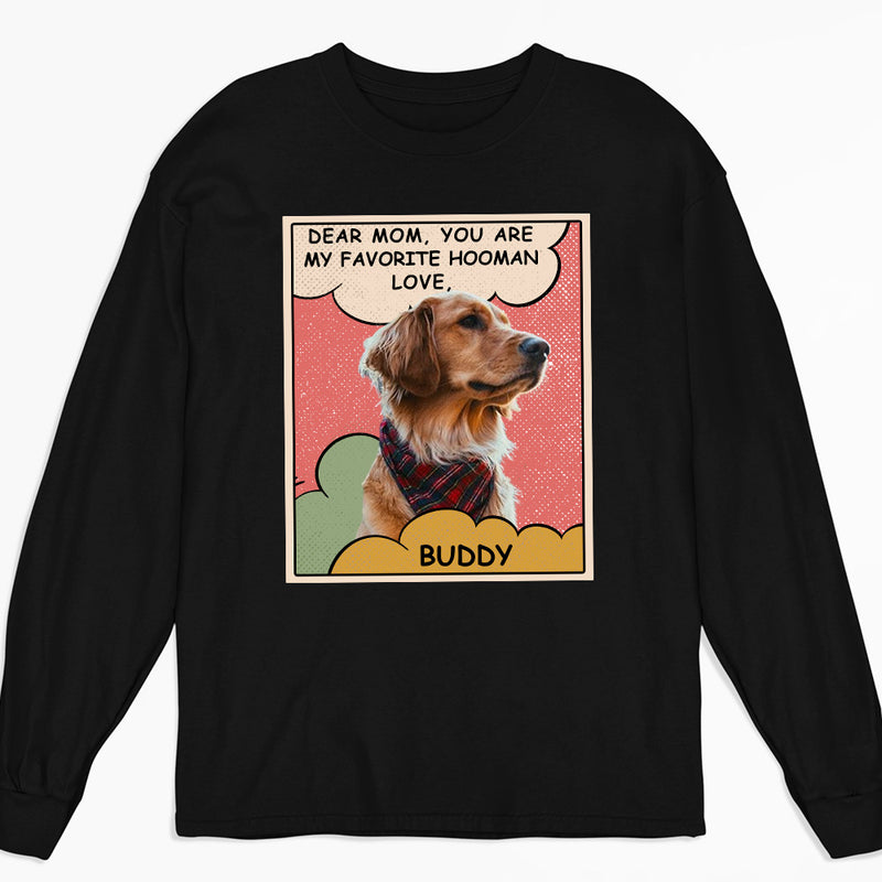 My Favorite Hooman Photo - Personalized Custom Long Sleeve T-shirt