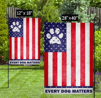 Every Dog Matters - Garden Flag