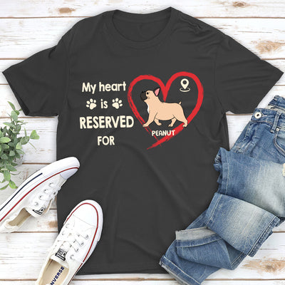 My Heart Is Reserved For You - Personalized Custom Unisex T-shirt