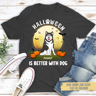 Better With Dog Halloween - Personalized Custom Unisex T-shirt