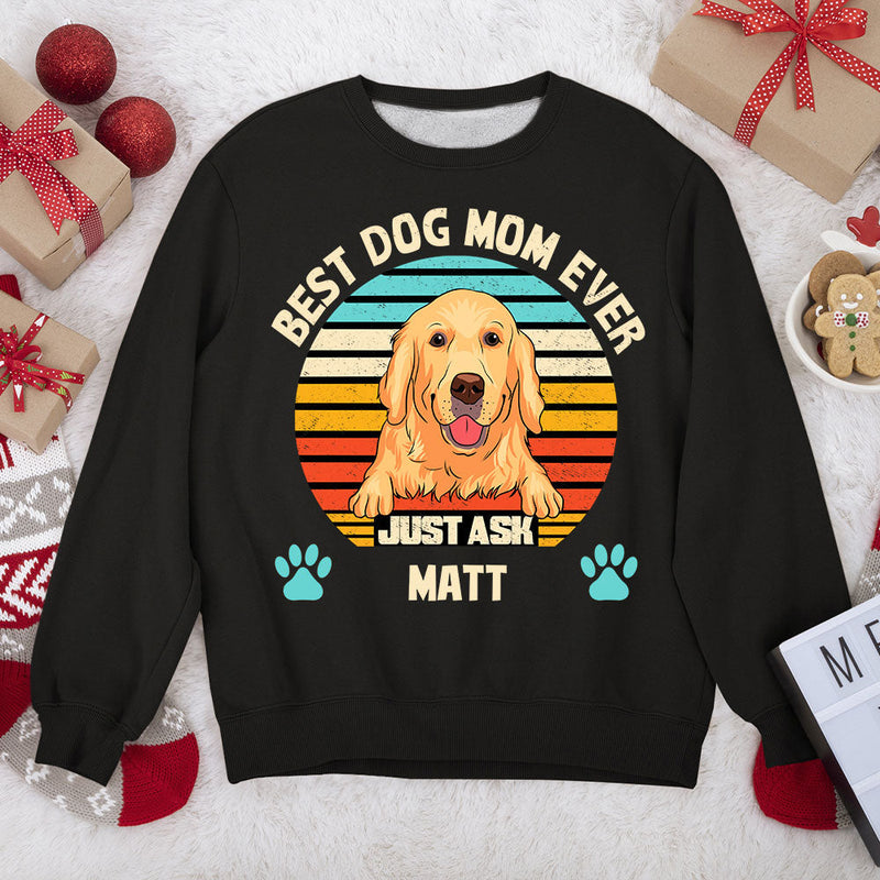 Best Dog Dad/Mom Ever - Personalized Custom Sweatshirt