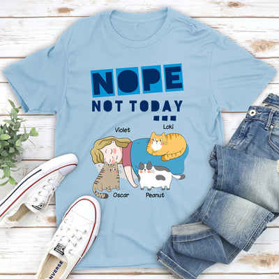 Not Today 2 - Personalized Custom Unisex T-shirt