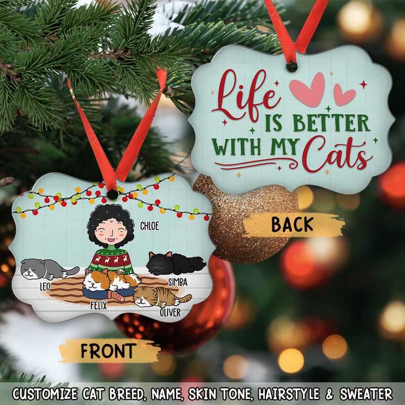 Life Is Better With Cats - Personalized Custom Aluminum Ornament