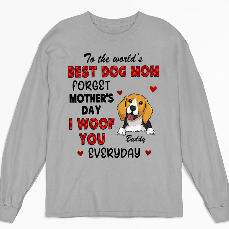 Forget Mom Day - Personalized Custom Long Sleeve T-shirt