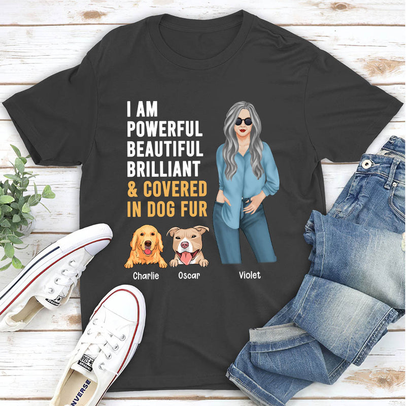 Covered In Dog Fur - Personalized Custom Unisex T-shirt