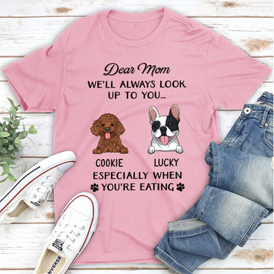 Dear Mom I'll Always Look Up To You 2 - Personalized Custom Unisex T-shirt