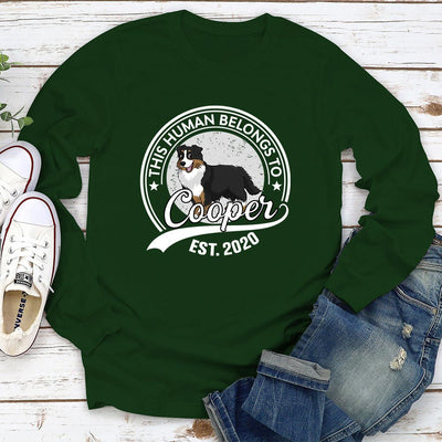 Human Belongs To Dog Cartoon - Personalized Custom Long Sleeve T-shirt