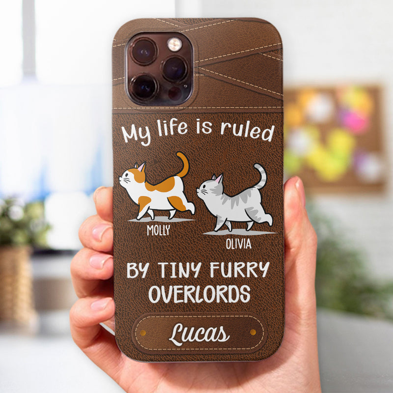 My Life Is Ruled By Cats - Personalized Custom Phone Case