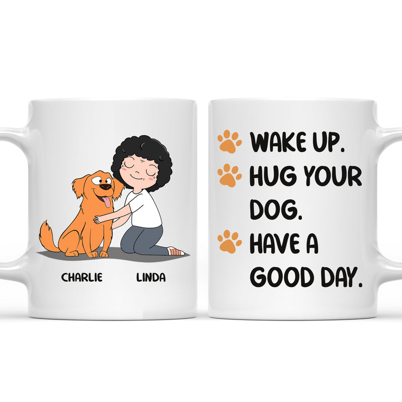 Wake Up Hug Dog - Personalized Custom Coffee Mug