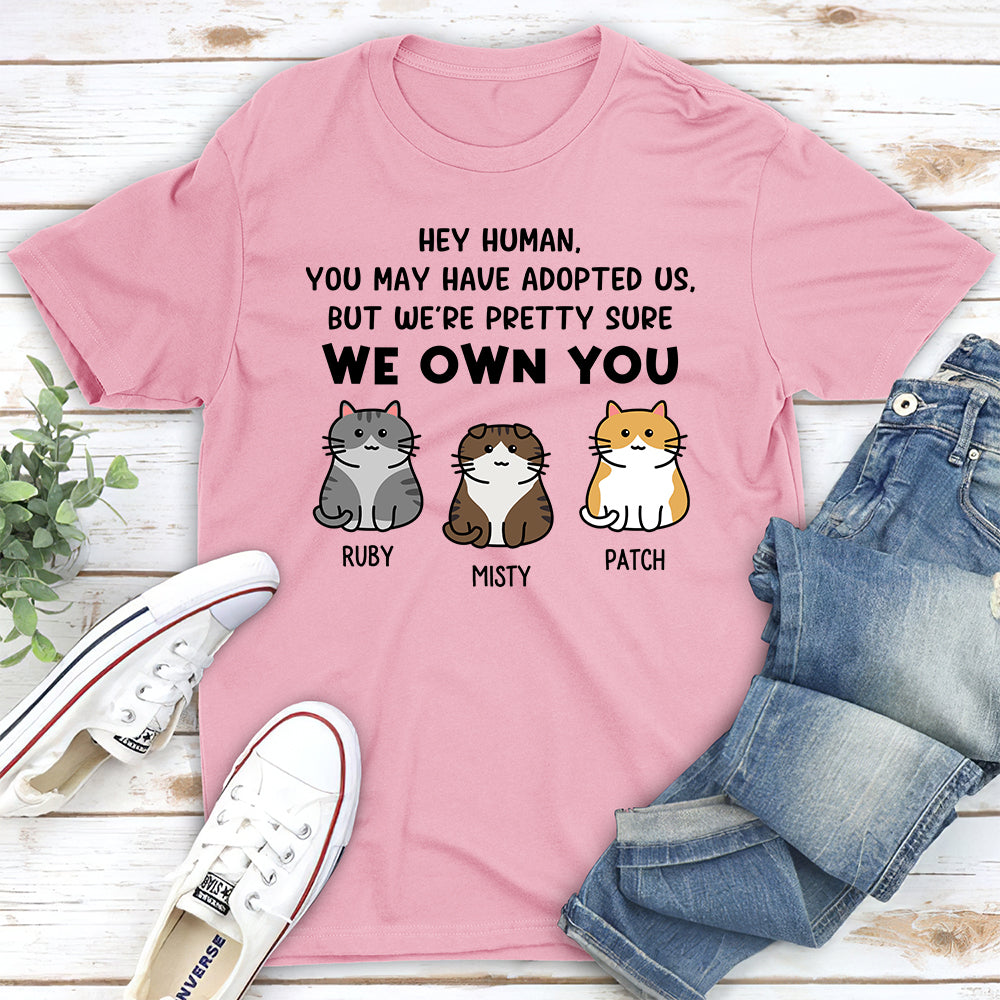 Pretty Sure I Own You Custom Pets Lover Personalized Cats Owner Unisex T-shirt