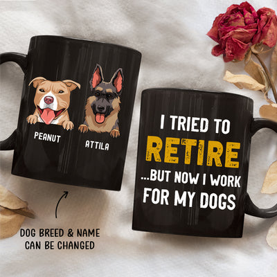 Tried To Retire - Personalized Custom Black Coffee Mug