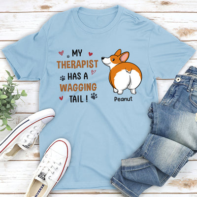 My Therapist Has A Wagging Tail - Personalized Custom Unisex T-shirt
