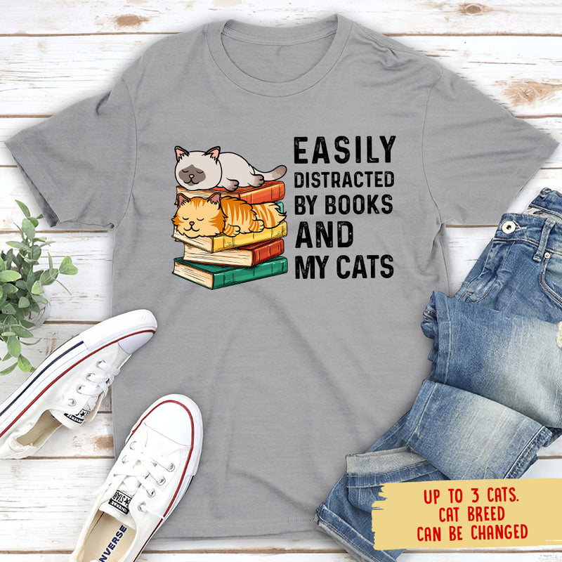 Easily Distracted By Books & Cats - Personalized Custom Unisex T-shirt