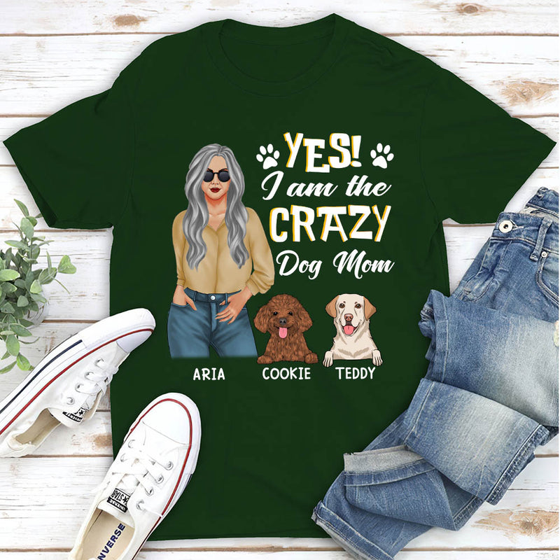 Crazy Dog Mom - Personalized Custom Unisex T-shirt