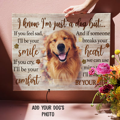 I'm Just A Dog - Personalized Custom Photo Canvas Print
