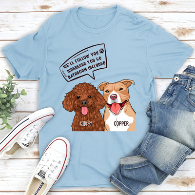 Dog Stalker - Personalized Custom Unisex T-shirt