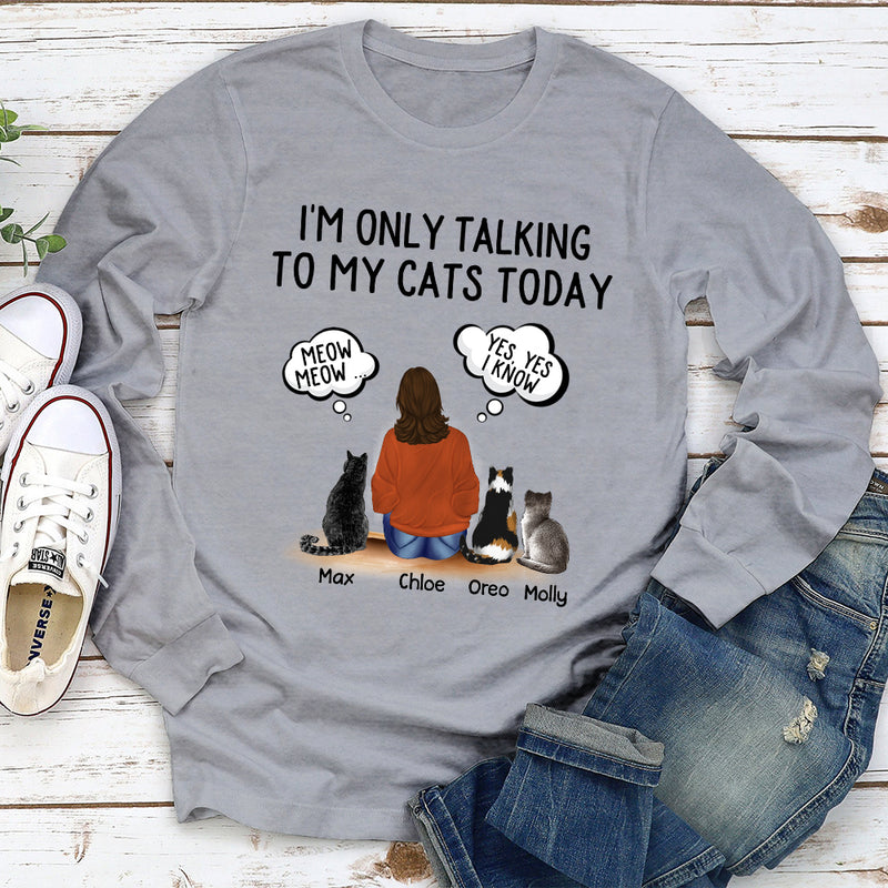 Talking To Cats - Personalized Custom Long Sleeve T-shirt