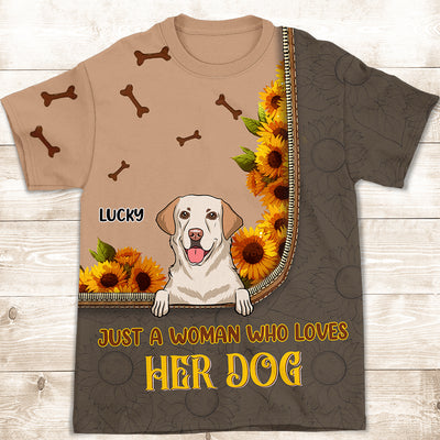 A Woman Loves Her Dog - Personalized Custom All-over-print T-shirt