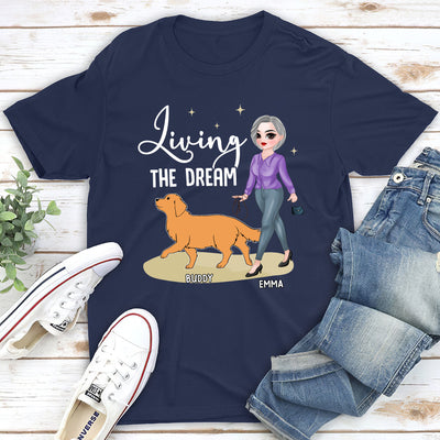 Living The Dream 5 - Personalized Custom Unisex T-shirt