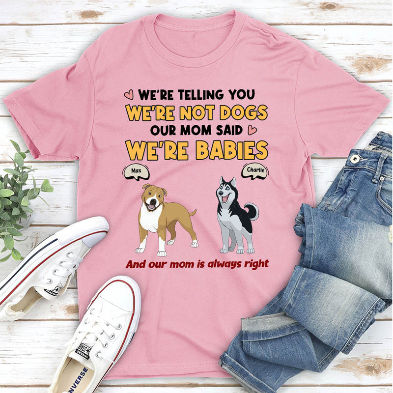 Mom Is Always Right - Personalized Custom Unisex T-shirt