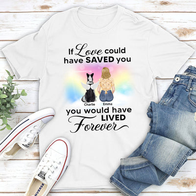 If Love Could Saved You Memorial- Personalized Custom Unisex T-shirt
