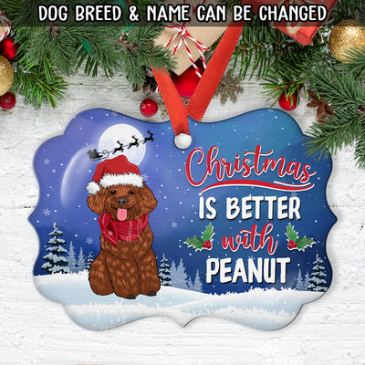 Christmas Is Better - Personalized Custom Aluminum Ornament