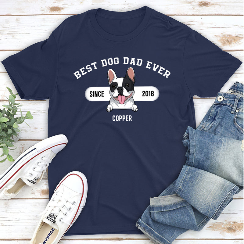 Best Dog Dad Since Then - Personalized Custom Unisex T-shirt