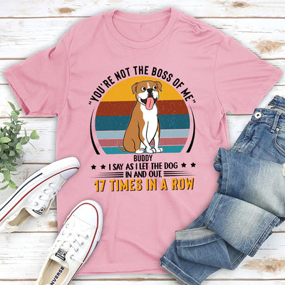 You're not  the boss of me - Personalized Custom Unisex T-shirt