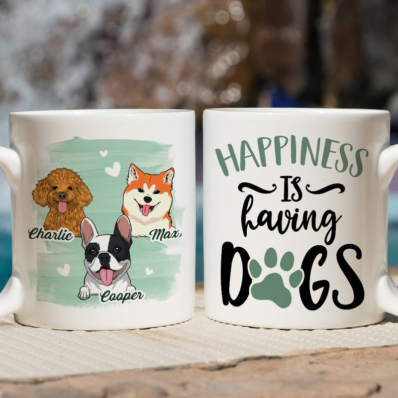 Happiness Is Having A Dog - Personalized Custom Coffee Mug