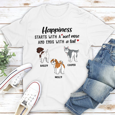 Happiness Starts With A Wet Nose - Personalized Custom Unisex T-shirt