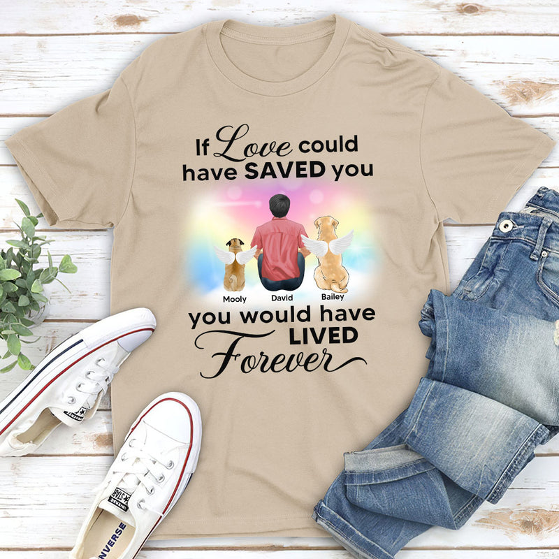 If Love Could Saved You Memorial- Personalized Custom Unisex T-shirt