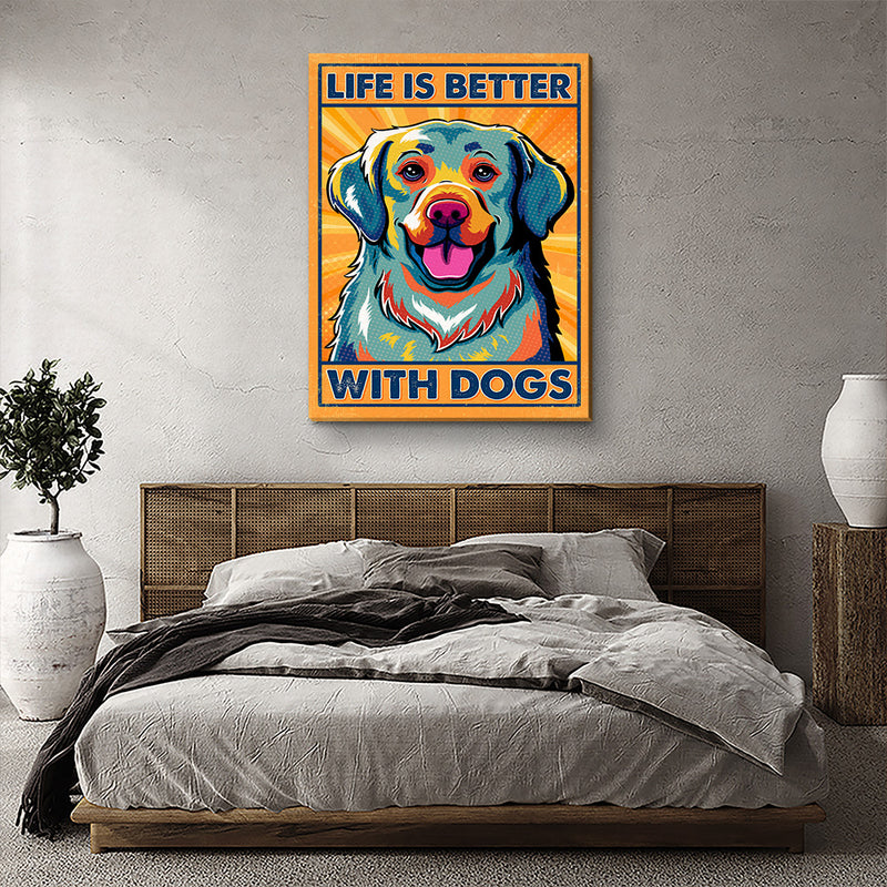 Life Is Better With Dogs 5 - Canvas Print