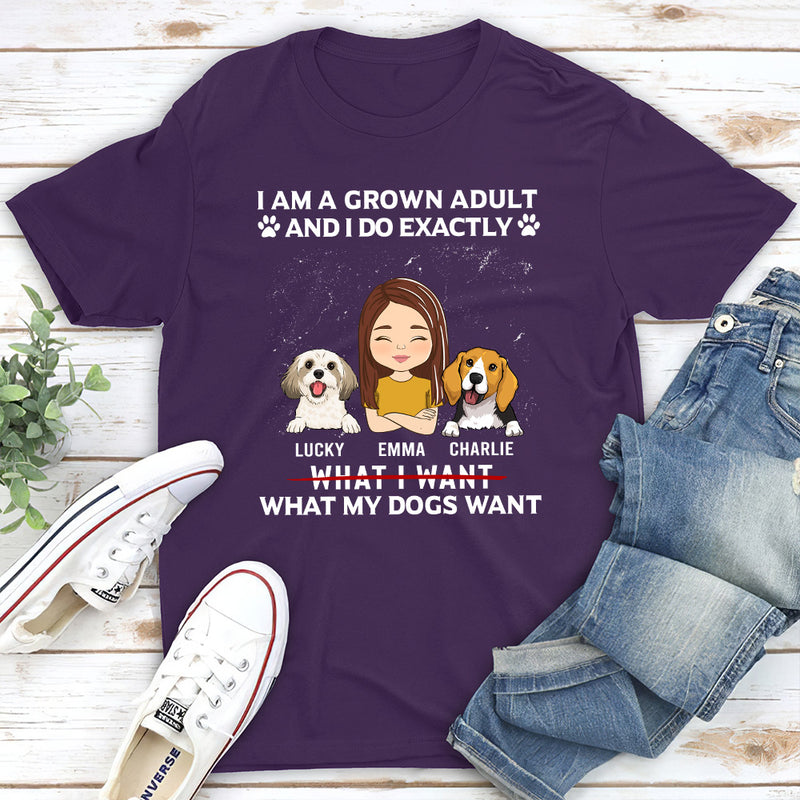 My Dog Wants - Personalized Custom Unisex T-shirt