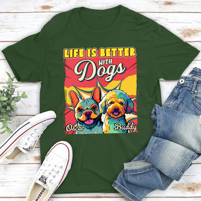 Better With Dog Popart - Personalized Custom Unisex T-shirt