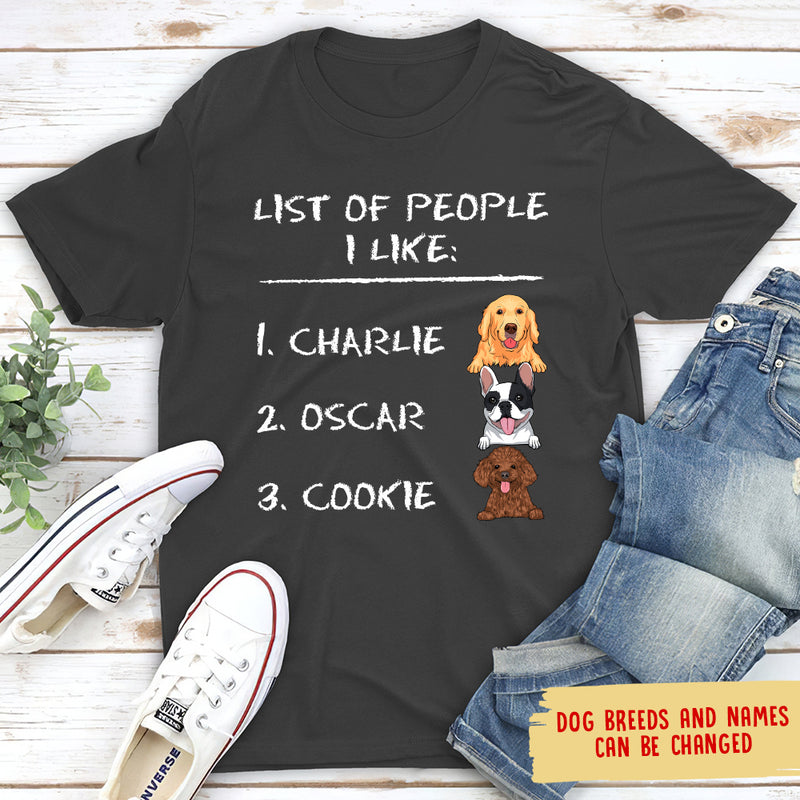 List Of People I Like - Personalized Custom Unisex T-shirt