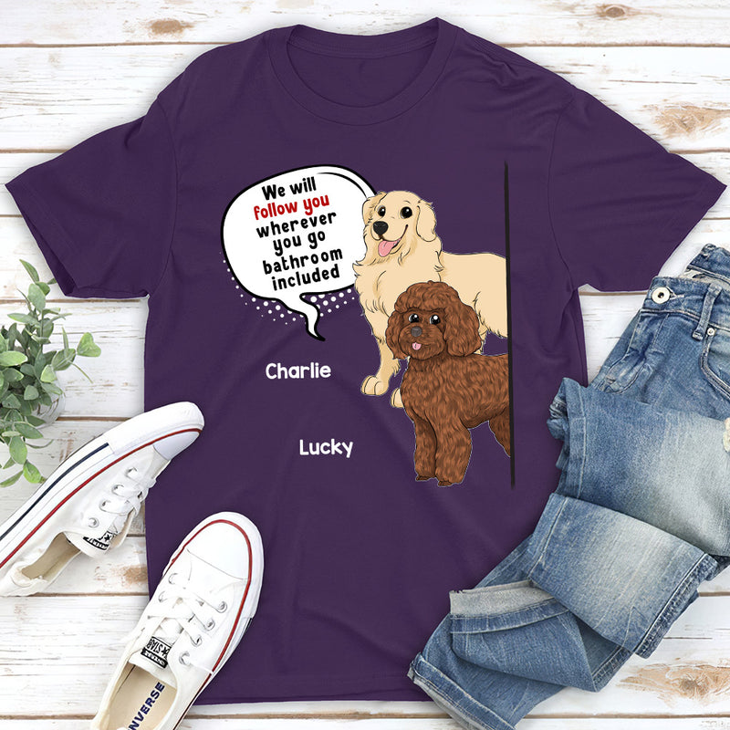 Dog Follow You - Personalized Custom Unisex T-shirt