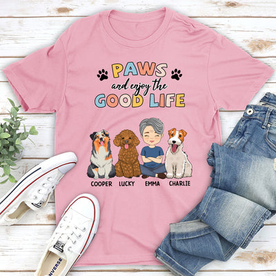 Paws And Good Life - Personalized Custom Unisex T-shirt