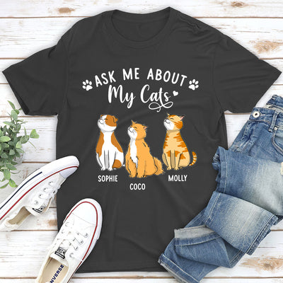 Ask About My Cats - Personalized Custom Unisex T-shirt