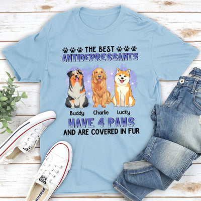 4 Paws Antidepressant - Personalized Custom Unisex T-shirt