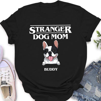 Stranger Dog Dad/Mom - Personalized Custom Women's T-shirt