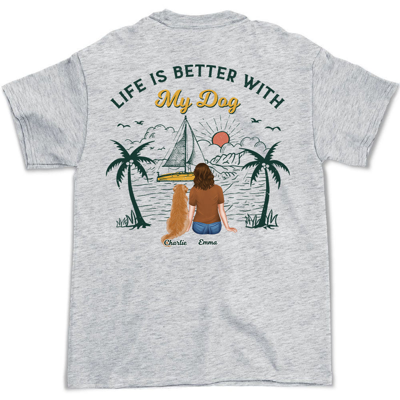 Better Life With Dogs & Beach - Personalized Custom Unisex T-shirt